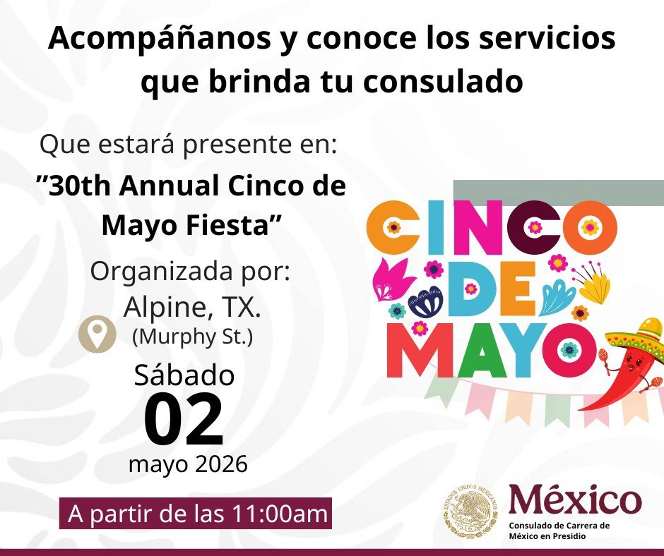 Este sábado 2 de mayo, #TuConsulado se encuentra en "30th Annual Cinco de Mayo Fiesta" en Alpine, Texas. Puedes encontrar nuestro stand en la calle Murphy para responder tus preguntas y brindarte información de #ConoceYEjerceTusDerechos.

¡Las y los esperamos!