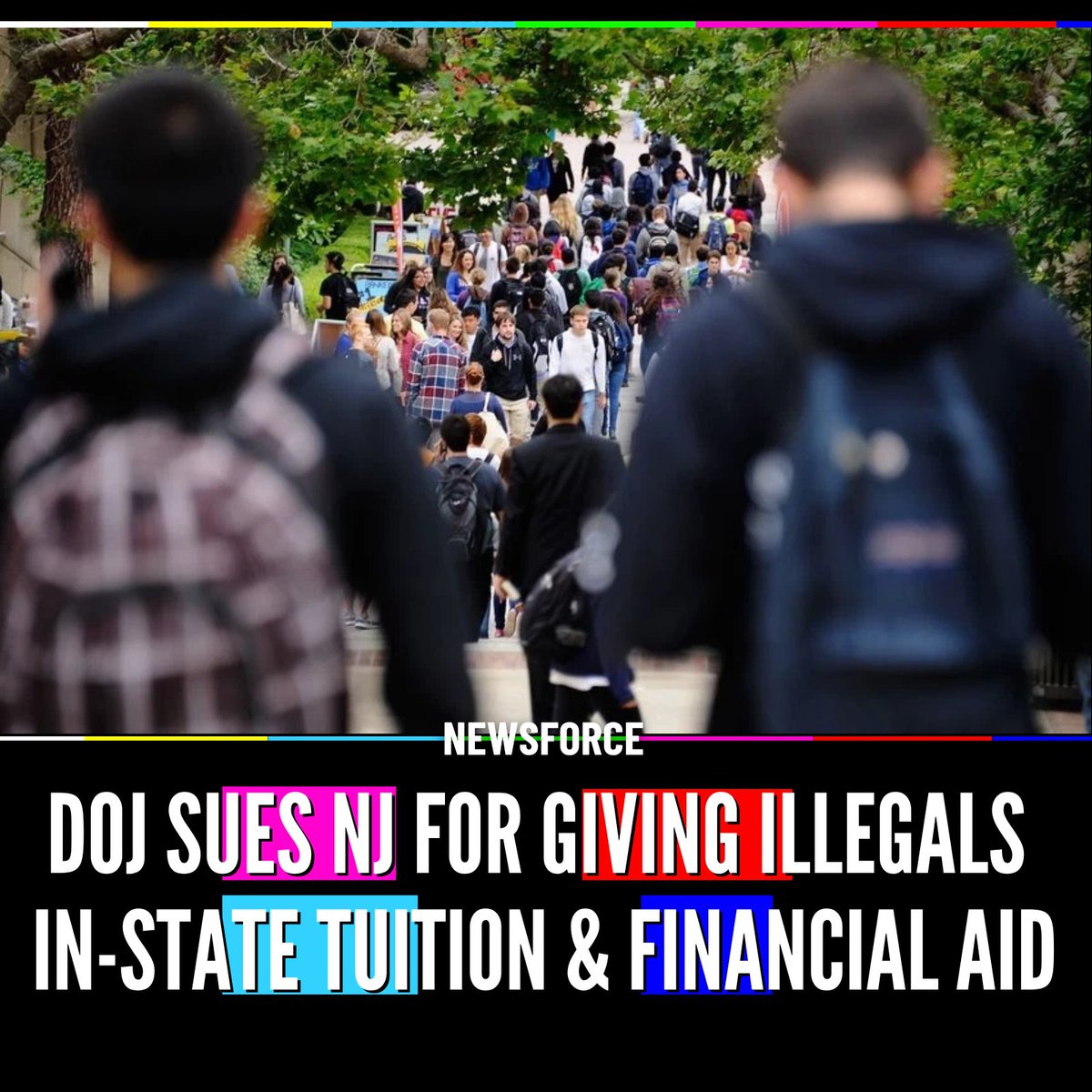 Newsforce's tweet image. 🇺🇸DOJ SUES NEW JERSEY FOR GIVING ILLEGALS IN-STATE TUITION AND FINANCIAL AID

The lawsuit says NJ state laws give undocumented immigrants access to in-state tuition and aid while excluding out-of-state Americans seeking education benefits.

It argues this violates federal law by