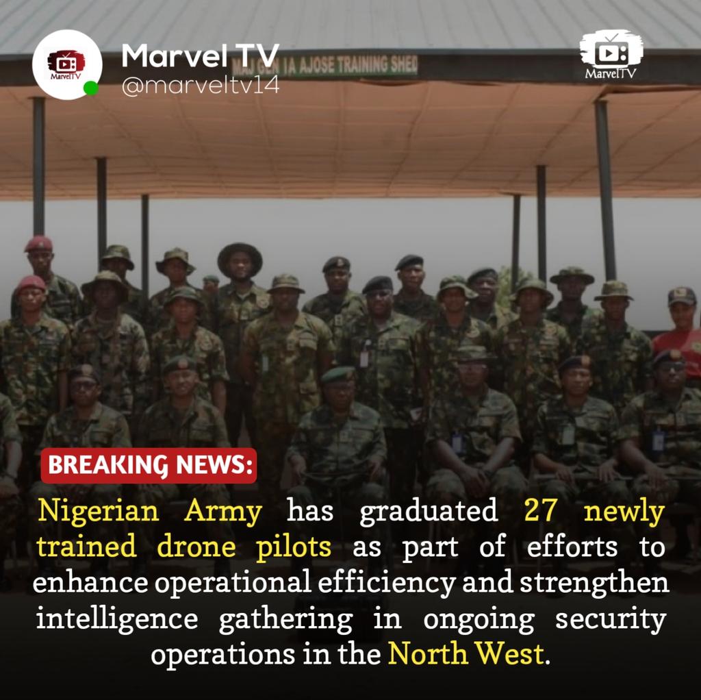 MarvelTV14's tweet photo. @NigeriaStories Nigerian Army has graduated 27 newly trained drone pilots as part of efforts to enhance operational efficiency and strengthen intelligence gathering in ongoing security operations in the North West. https://t.co/4u2AMqpGIE