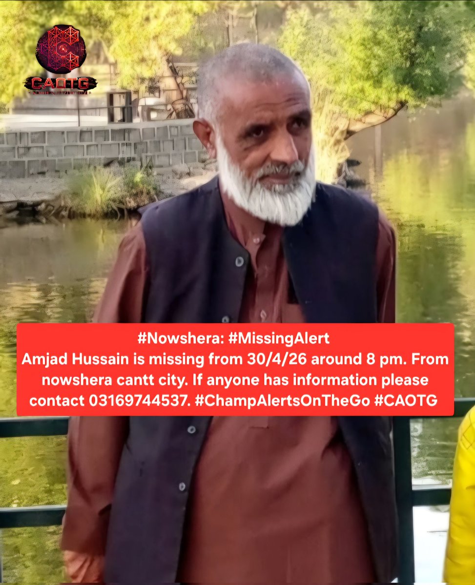 shaheryarhassan's tweet image. #Nowshera: #MissingAlert 
Amjad Hussain is missing from 30/4/26 around 8 pm. From nowshera cantt city. If anyone has information please contact 03169744537. #ChampAlertsOnTheGo #CAOTG