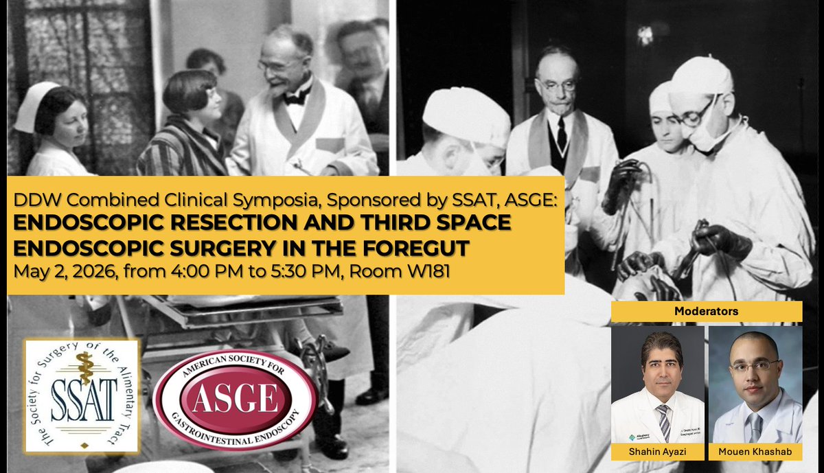 SSATNews's tweet photo. 🔬 SSAT–ASGE Joint Symposium
Endoscopic Resection and Third Space Endoscopic Surgery in the Foregut
🗓️ May 2, 2026
🕓 4:00–5:30 PM
📍 Room W181, McCormick Place, Chicago
#SSAT2026 #DDW2026 #ForegutSurgery #Endoscopy #ThirdSpaceEndoscopy
@ASGEendoscopy @MouenKhashab https://t.co/XArKoABWop
