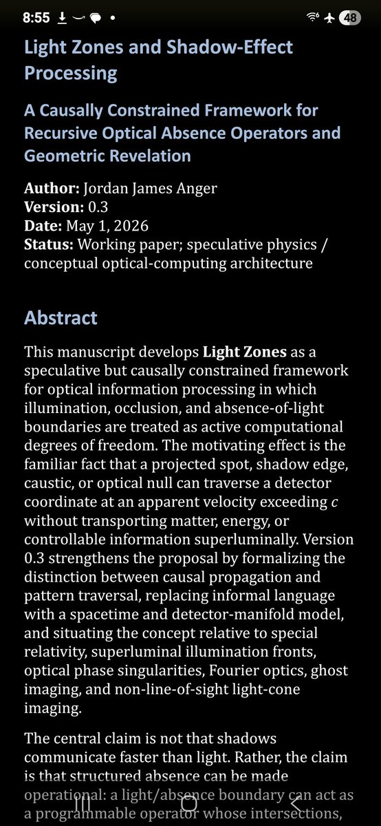 JordanDecender's tweet photo. Light Zones and Shadow-Effect Processing

A Causally Constrained Framework for Recursive Optical Absence Operators and Geometric Revelation

Part 1

Author: Jordan James Anger
Version: 0.3
Date: May 1, 2026 https://t.co/3A3GMXAgdr