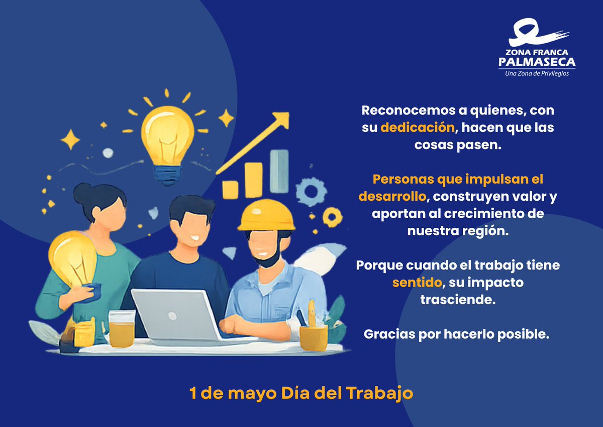 ZFPalmaseca's tweet photo. Feliz día del trabajo! 

#DíaDelTrabajo #ZonaFrancaPalmaseca #ConstruyendoFuturo https://t.co/3objyjR3OD