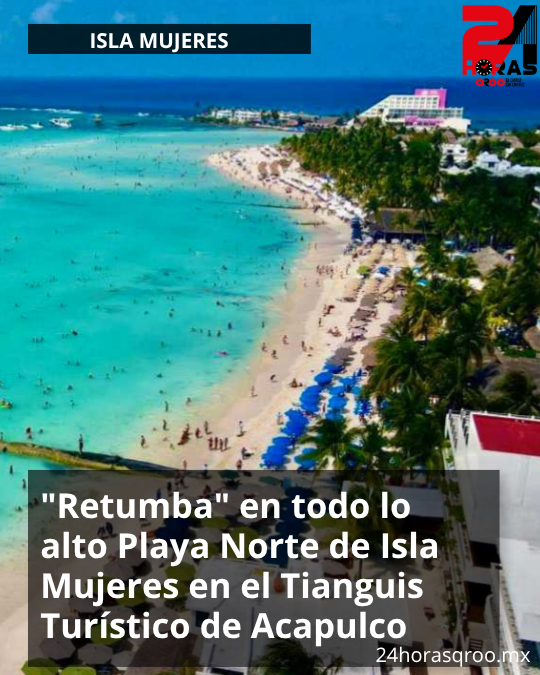 24HorasQR's tweet image. 🔴ISLA MUJERES | 🌴🏖️ Playa Norte, en Isla Mujeres, brilla y su nombre suena en lo más alto del Tianguis Turístico Acapulco 2026; se mantiene en el Top 10 de las mejores playas de México. Esto dijo la alcaldesa Atenea Gómez: 👇 #PlayaNorte #Tripadvisor #Turismo