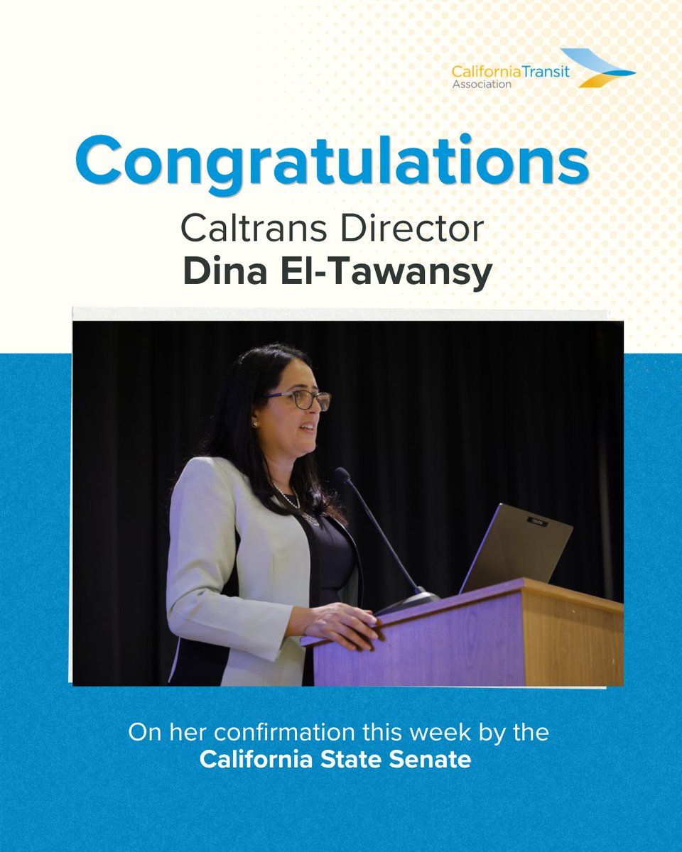 CalTransit's tweet photo. Congratulations to @caltranshq Director Dina El-Tawansy for her confirmation this week by the California State Senate. We look forward to continued partnership and collaboration with you in your role, Director! https://t.co/A3FWox1YuI