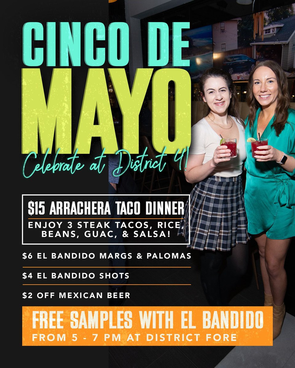 DistrictFore's tweet image. Celebrate #CincodeMayo with D4 🎉

🌮 $15 #Arrachera Taco Dinner 
🍹 $6 El Bandido #margaritas &amp;amp; palomas
🥃 $4 El Bandido shots
🍺 $2 off Mexican beer

✨ @elbandidoyankee will be here from 5 – 7 PM!

Join us for a #fiesta on May 5! Book now:
🔗 sevenrooms.com/explore/distri…