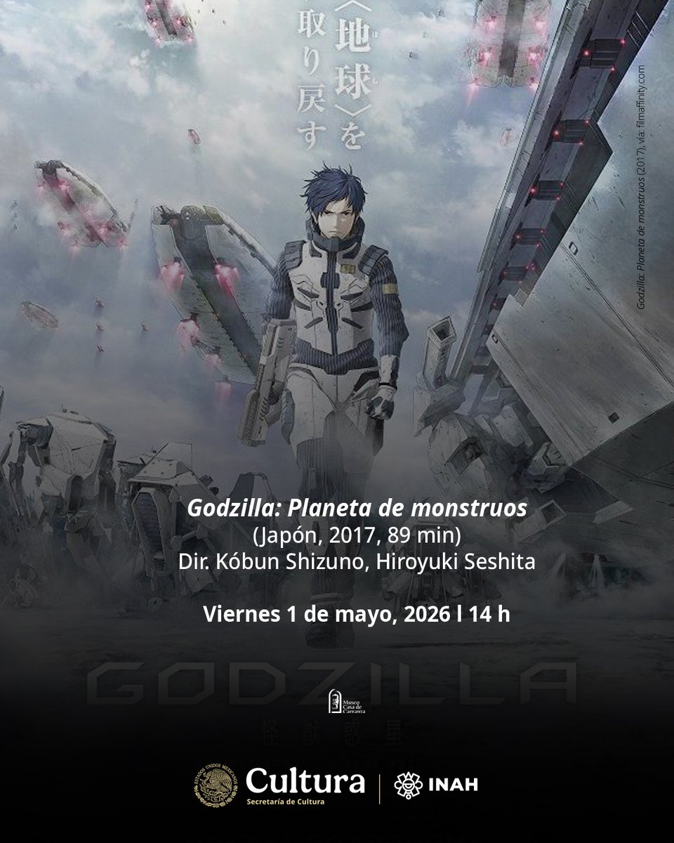 MCCarranzaINAH's tweet image. Ciclo de cine Godzilla. La sombra atómica
Godzilla: El planeta de los monstruos
(Japón, 2017, 89 min)
Dir. Kóbun Shizuno, Hiroyuki Seshita
Viernes 1 de mayo, 2026
14 h
Museo Casa de Carranza INAH
Río Lerma 35, Cuauhtémoc, CDMX
Entrada libre. Cupo limitado
#INAH #Agenda #Mes
