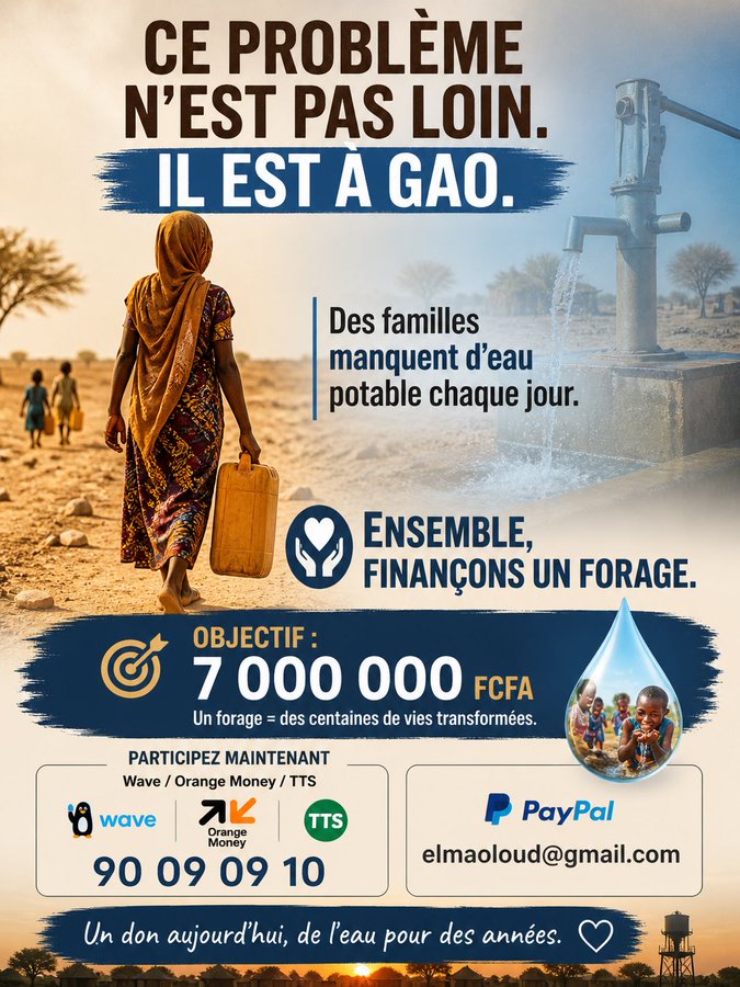 Nouhoufcb's tweet photo. Maliens d’ici et d’ailleurs, on a une opportunité simple : 

Changer des vies à Gao.

Un forage. De l’eau potable. De la dignité.

Objectif : 7 000 000 FCFA

Wave/ OM/ TTS : 90 09 09 10

PayPal : elmaoloud@gmail.com

Chaque geste compte. https://t.co/6XZYmY4yd5
