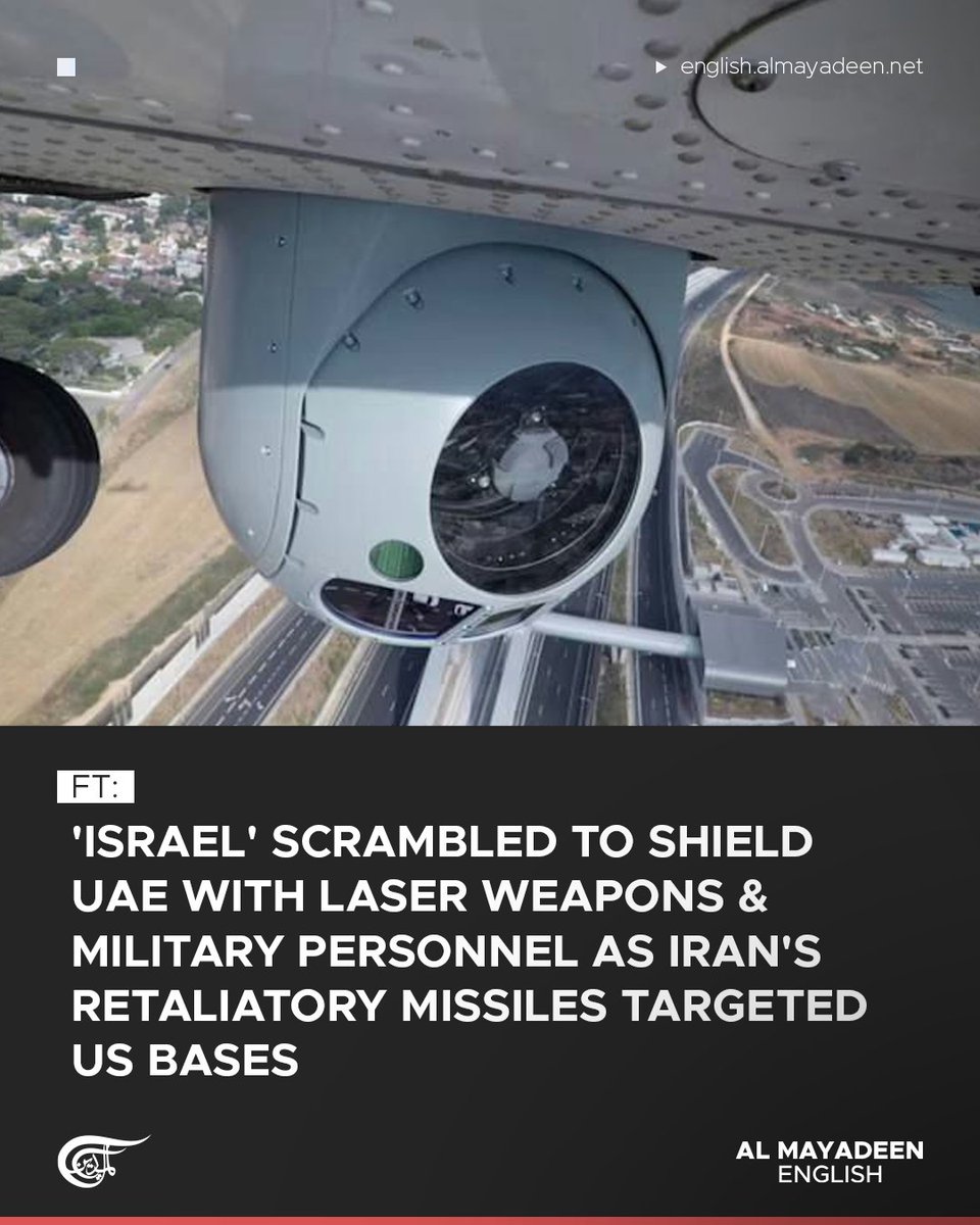 MayadeenEnglish's tweet image. "Israel" sent sophisticated weapons systems, including an advanced laser, to the United Arab Emirates during the #US-Israeli war on Iran, the Financial Times reported.

According to the report, the deployment marked one of the first major defense cooperation operations between