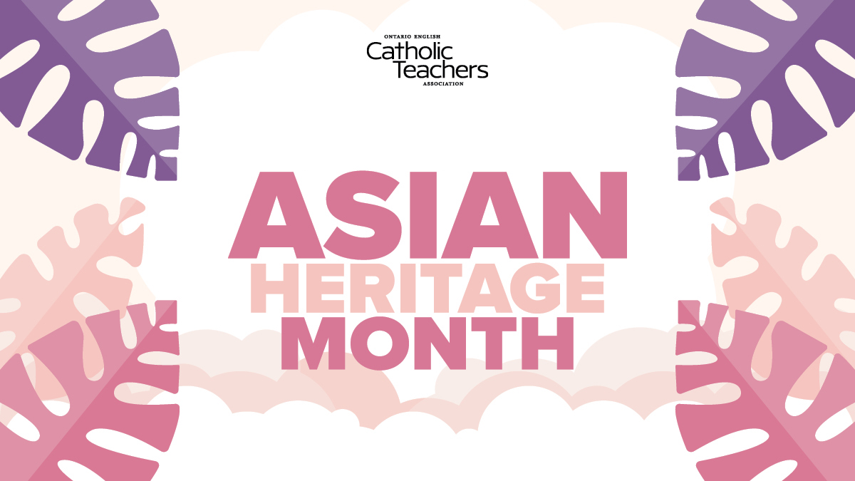 OECTAProv's tweet image. May is #AsianHeritageMonth!

#CatholicTeachers continue to celebrate the contributions &amp;amp; achievements of ALL Asian Canadians, while remaining committing to standing against anti-Asian hate &amp;amp; discrimination of any kind!

For more info: bit.ly/3nAlvrO