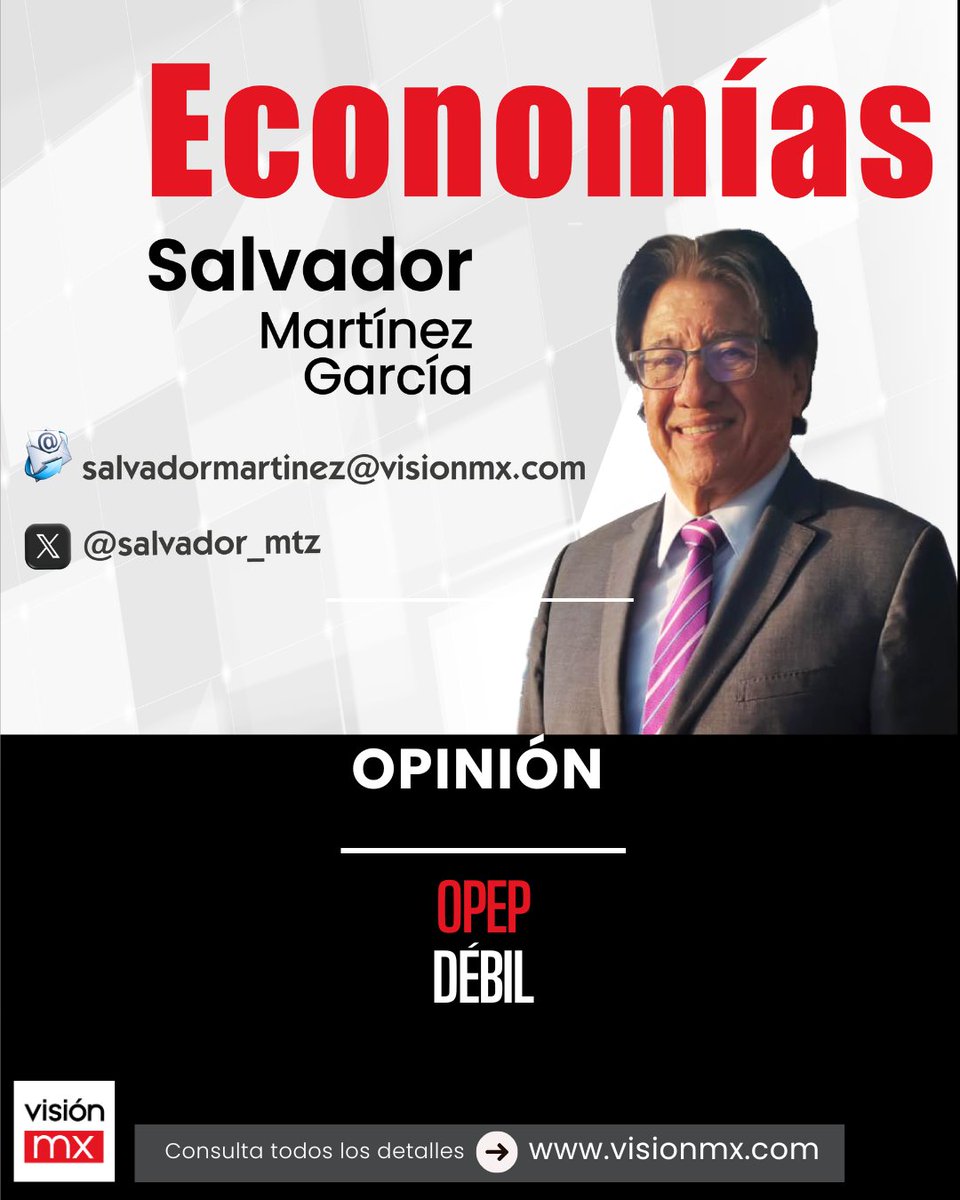 VisionMX_'s tweet photo. #Economías
#Opinión OPEP débil | @salvador_mtz 
La salida de los #EmiratosÁrabesUnidos de la #OPEP anticipa amplios márgenes de volatilidad en sus cotizaciones.
#Irán #estadosunidos #EstrechoDeOrmuz #Israel #ArabiaSaudí #Petrolio #barriles #ENOE #TrabajoFormal #Empleo https://t.co/Yy8XesZ636