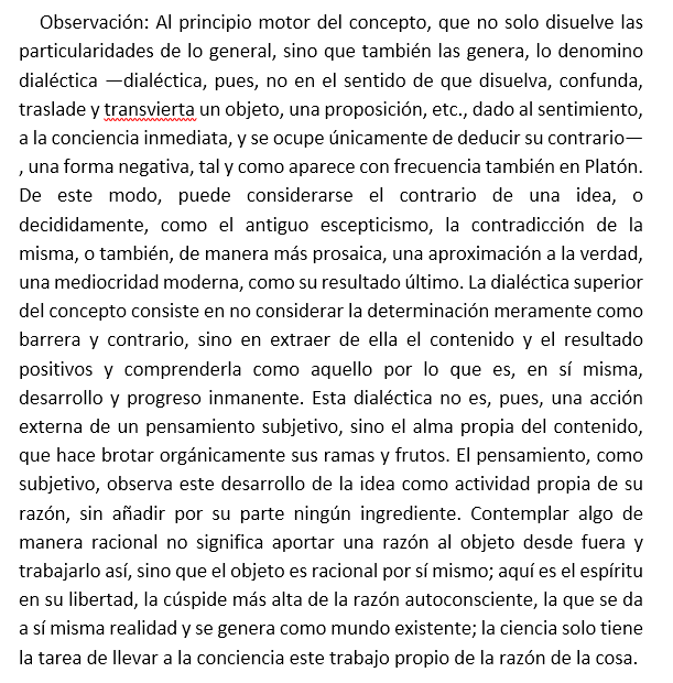 Traducción directa del alemán del parágrafo 31 de la Filosofía del Derecho de Hegel donde explica la dialéctica.

Creo que no se puede explicar mejor: