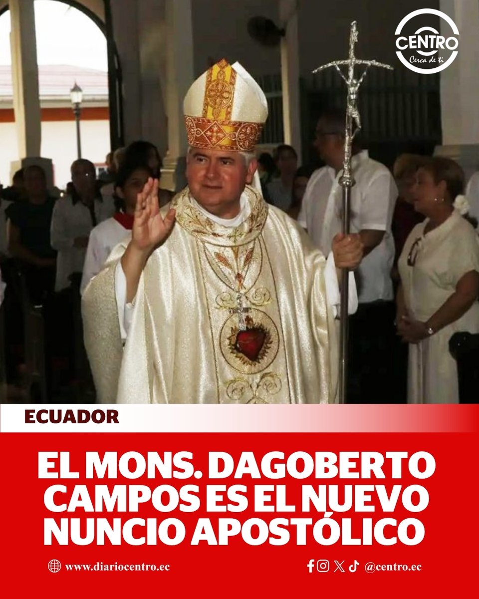 diariocentroec's tweet image. #Ecuador | El monseñor Dagoberto Campos Salas es designado como el nuevo nuncio apostólico en Ecuador ► ow.ly/zpZ550YTRUN