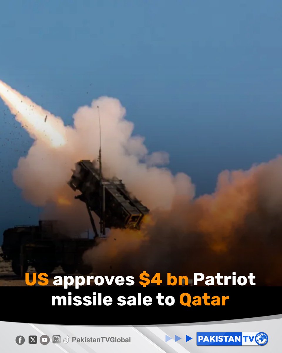 PakTVGlobal's tweet image. The United States said Friday it had approved a $4 billion sale of Patriot missiles to Gulf ally Qatar, as well as the sale of precision weapons systems to Israel for nearly $1 billion.

#USArmsDeal #PatriotMissiles
#Qatar #IsraelDefense
#MiddleEastSecurity #PakistanTV
