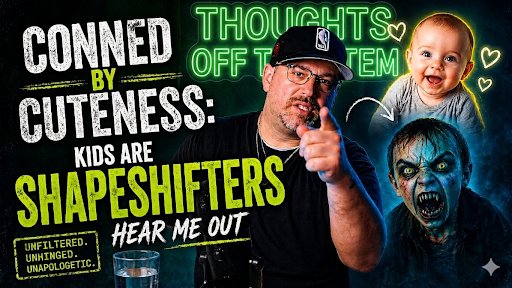 Tots420's tweet photo. "Conned By Cuteness: Kids Are Shapeshifters, Hear Me Out"

A Raw. Unfiltered rant about the greatest long con in history — parenthood. 

If you've got teenagers you know. If you don't, this is your warning. 😂

Listen on Spotify, Apple, YouTube or at https://t.co/ftZHhTQ616 🎙️ https://t.co/IW73wqezzA