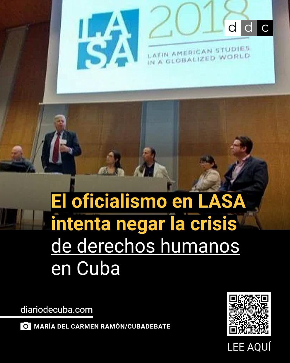diariodecuba's tweet image. Figuras del oficialismo que integran la Sección #Cuba de la Asociación de Estudios Latinoamericanos #LASA intentan desconocer la crisis de #DerechosHumanos en la Isla, como una manera de utilizar a la mayor asociación académica del mundo dedicada a Latinoamérica para blanquear