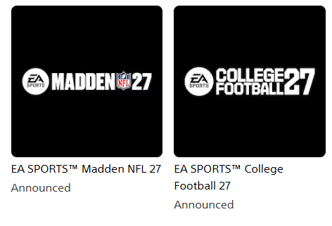 MyMaddenDev's tweet photo. Both games are "announced" on the PlayStation store. Madden 27 says it willl come in August and CFB 27 just says "this summer." https://t.co/tK9TX4i150