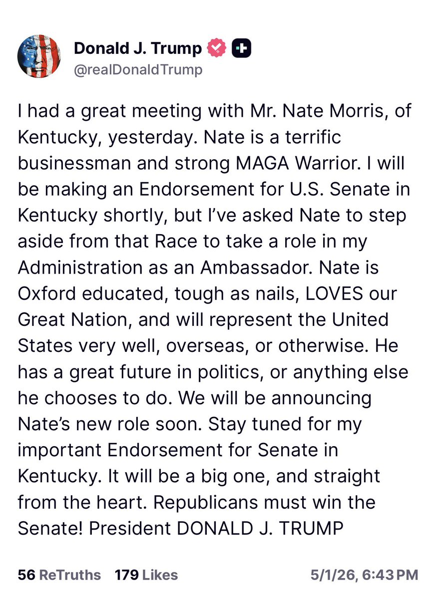 metzgov's tweet photo. Trump is intervening in the Kentucky GOP Senate primary, giving Nate Morris an unspecified ambassadorship after Elon Musk spent $10 million boosting his candidacy.

Also says he’s making an endorsement “shortly.” https://t.co/ISDe9LiTGo
