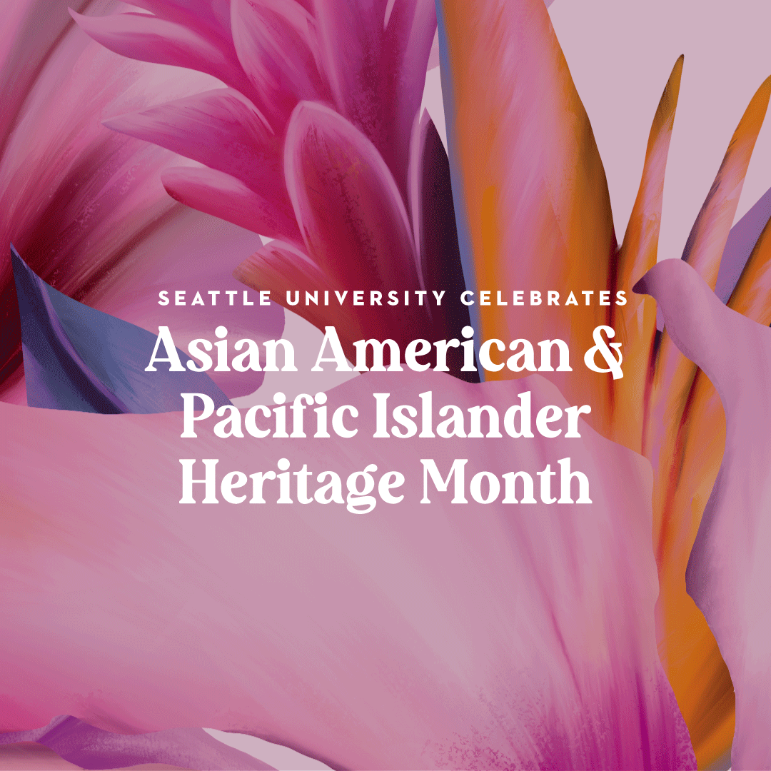 seattleu's tweet photo. As we begin the month of May, Seattle University recognizes Asian American and Pacific Islander (AAPI) Heritage Month. To our students, faculty, staff and alumni who identify as part of the AAPI community, your presence and contributions strengthen our institution. https://t.co/fdKhkLrMtO