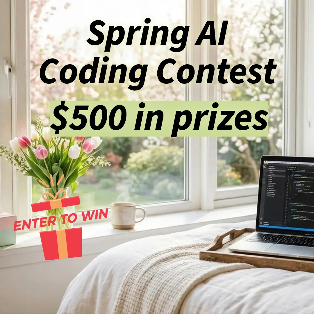 Spring AI Coding Contest is live. $500 in prizes. Build something cool ...