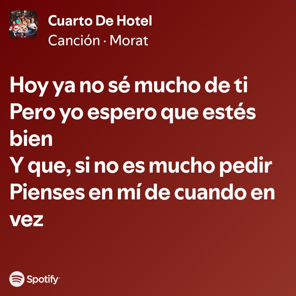 “No te puede doler tanto una canción”

La canción: