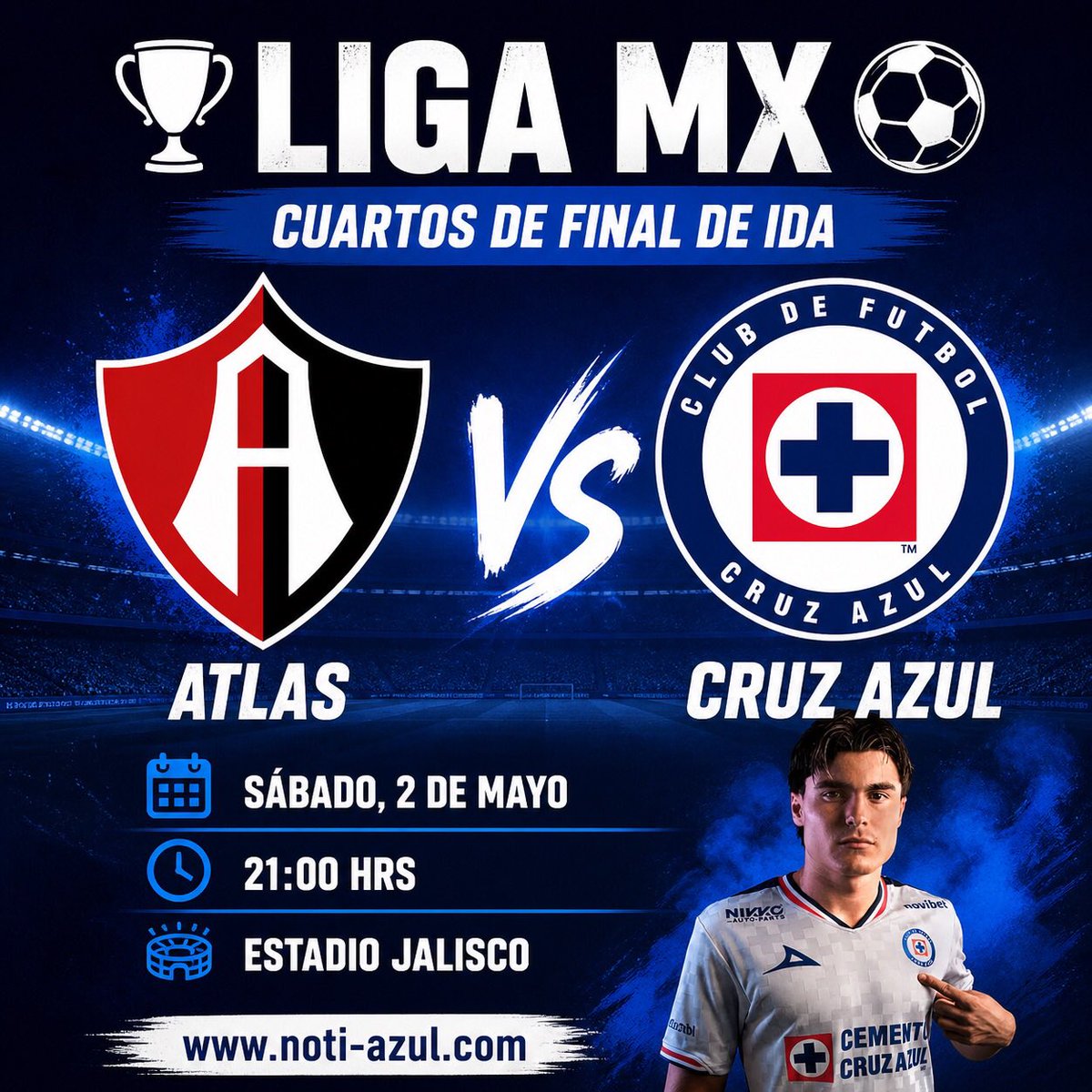 CruzAzulNacion's tweet photo. 🏆 LIGA MX – CUARTOS DE FINAL (IDA) ⚽️
🔴⚫️ Atlas 🆚 Cruz Azul 🔵⚪️
🗓️ Sábado, 2 de mayo
⏰ 21:00 hrs
🏟️ Estadio Jalisco
💬 ¿Quién se lleva la ida, cementeros? 👇
#AzuldeCorazon⭐️ #PorLaDecima 🏆 #CruzAzul #LigaMX #Liguilla https://t.co/gYYlirndfQ