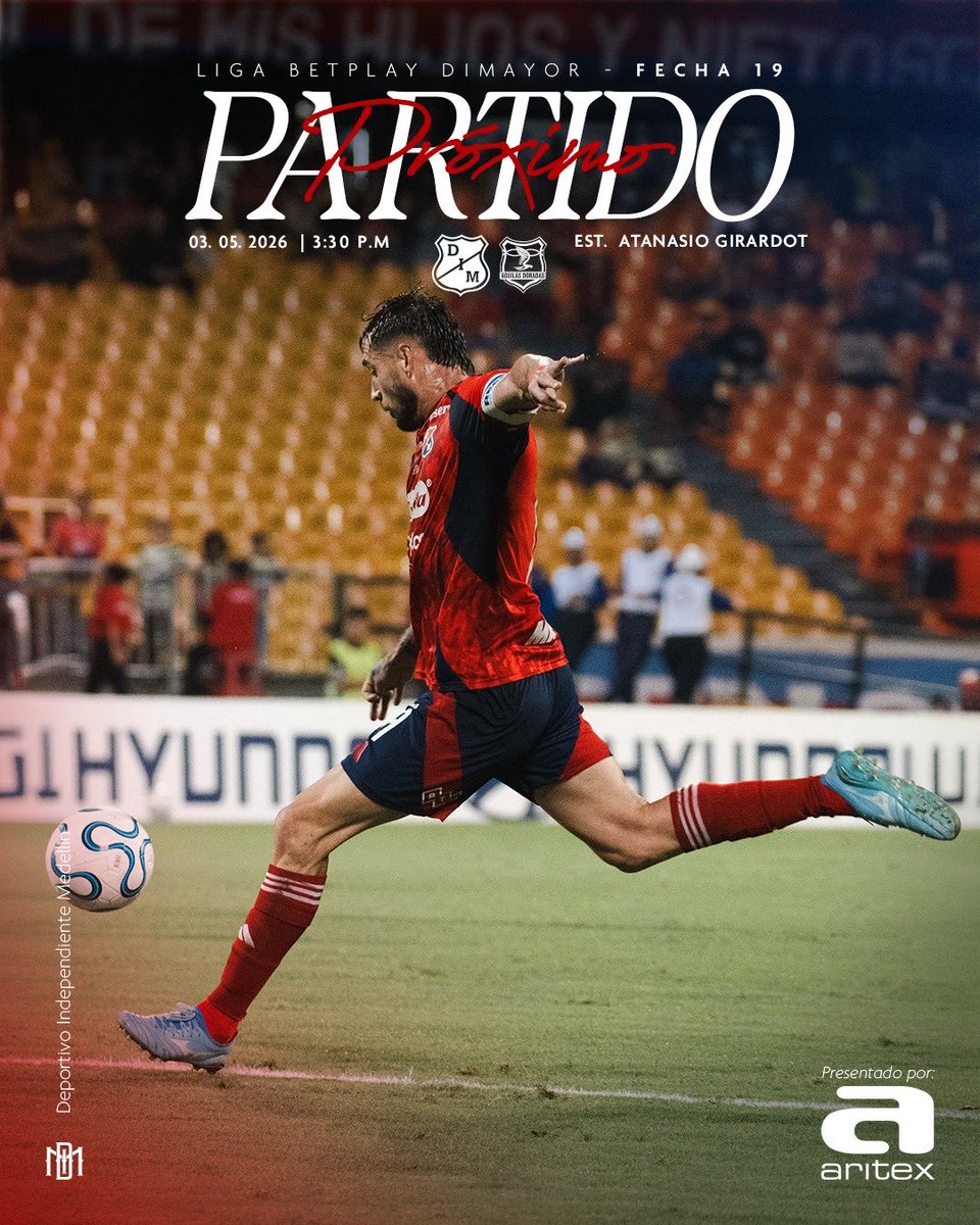 DIM_Oficial's tweet photo. [🔜🔴🔵] Próximo partido:
🆚 Águilas Doradas
🏆 Fecha 19 - Liga Betplay Dimayor 2026-1
📆 Domingo, 3 de Mayo 
⌚ 3:30 p.m.
🏟️ Atanasio Girardot 
🎟️ App DIM Plus

Aritex Colombia 

#VamosPoderoso ❤️💙 https://t.co/l1MATKmQZM