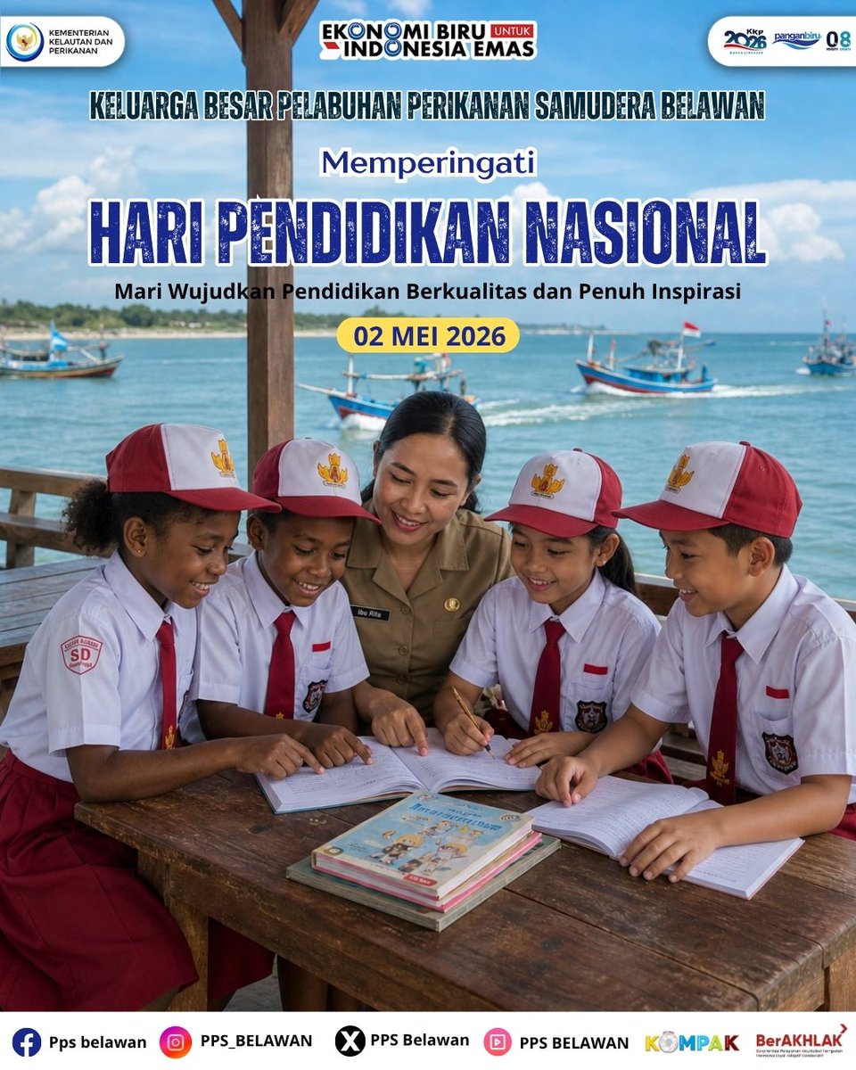 PPSBelawan's tweet image. Keluarga Besar PPS Belawan Memperingati Hari Pendidikan Nasional, 02 Mei 2026. Pada Momen ini mari bersama mewujudkan pendidikan yang merata, berkualitas, dan penuh inspirasi untuk seluruh generasi Indonesia.
#PanganBiru #2026KKPGrowStronger #EkonomiBiruUntukIndonesiaEmas