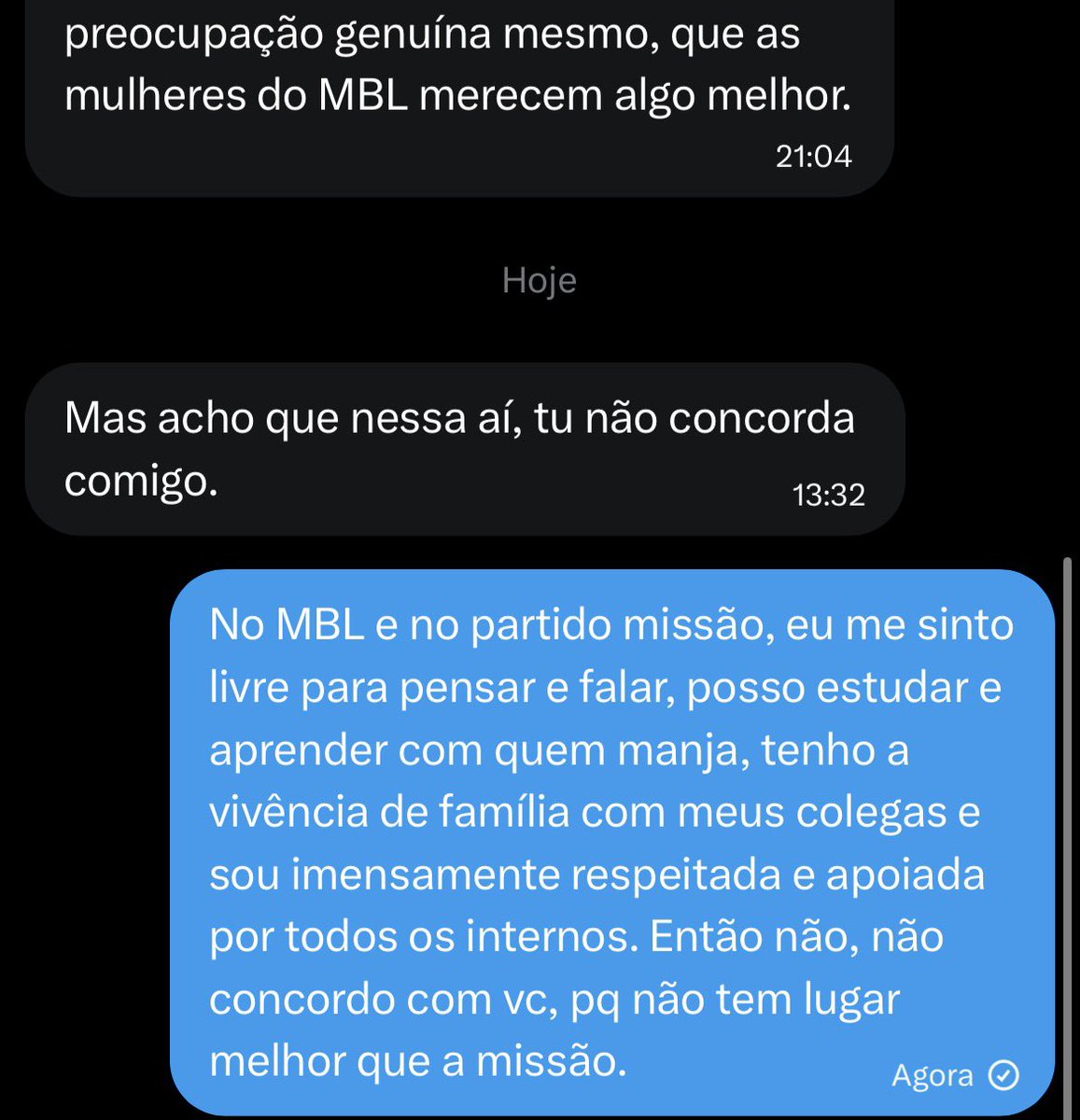 Não adianta vir me gadear e falar que mereço algo melhor que o MBL e o partido Missão, eu não vou largar o barco.