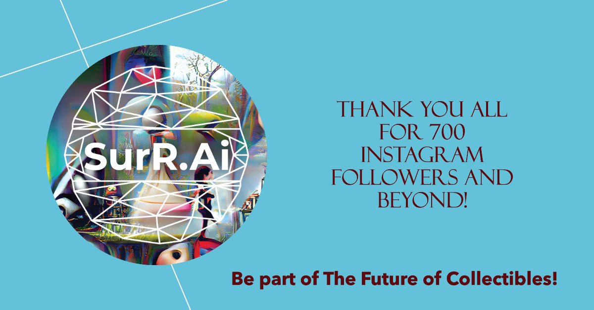 SurRNFTs's tweet image. 🎉 Celebrating 700 SurR.Ai #Followers on #Instagram 🎉 Join Us! instagram.com/surrai_art_col…

🌟Thank you for being part of this incredible journey of #Art #Innovation #Creativity! #Crypto #DigitalArt #NFTArt #PhygitalArt #FineArt #CryptoArt #Follow #Like #Share