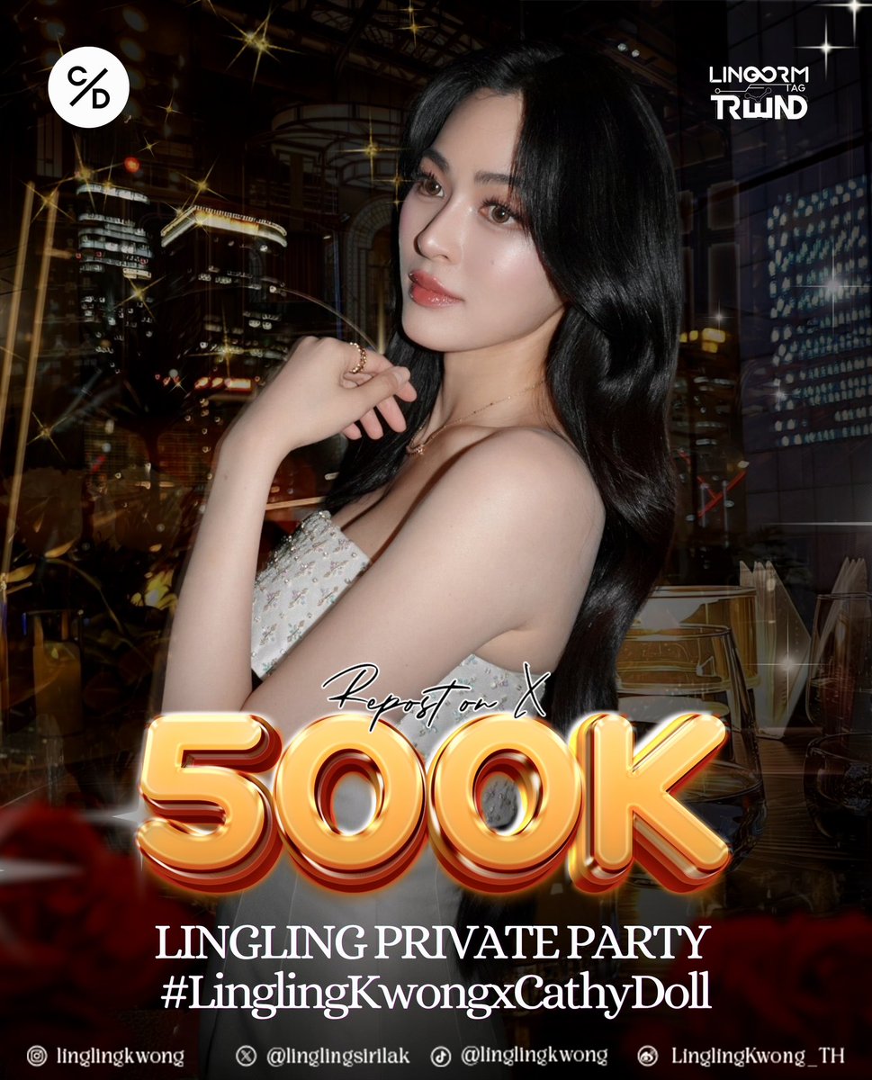 🎡 ⊹ 𝐂𝐨𝐧𝐠𝐫𝐚𝐭𝐮𝐥𝐚𝐭𝐢𝐨𝐧𝐬 𝐓𝐨 𝐋𝐢𝐧𝐠𝐥𝐢𝐧𝐠 𝐊𝐰𝐨𝐧𝐠 𝐅𝐨𝐫 𝟓𝟎𝟎𝐊 𝐑𝐞𝐩𝐨𝐬𝐭𝐬 𝐎𝐧 𝐗 🌃

LINGLING PRIVATE PARTY
#LinglingKwongxCathyDoll

🏹 ปาตี้สุด Private บรรยายกาศที่สุดแสนจะโรแมนติกกับพี่คนสวยเดินทางมาถึง 500K reposts แล้วค่าา 👏🏻 ขอบคุณทาง