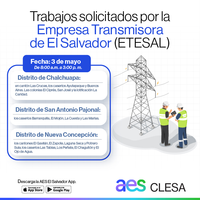 AESElSalvador's tweet photo. #TomaNota de los trabajos que #AESCLESA realizará el 3 y 7 de mayo en:

Más información: https://t.co/pKpCtVE3Pi https://t.co/kxLQkS7h97