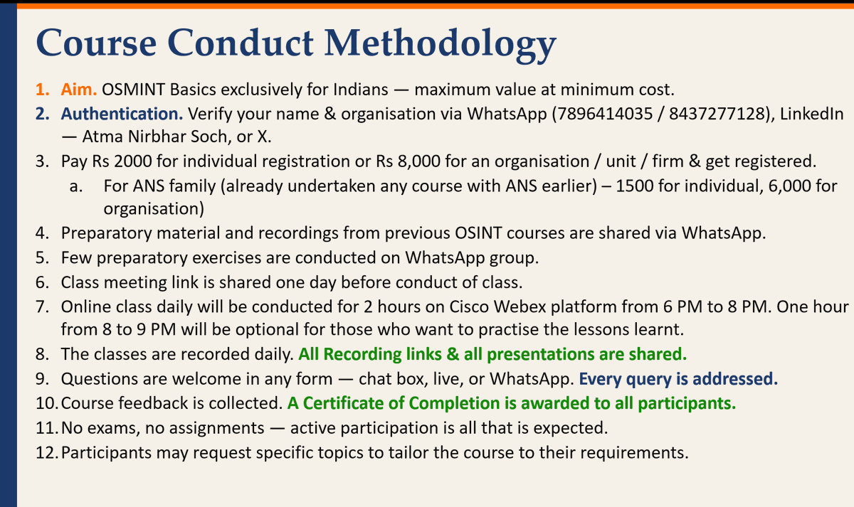 anshu217's tweet photo. Team Atma Nirbhar Soch (@AtmaSoch) announces its next Open Source Social Media Intelligence (OSMINT) Course to better study and analyse India's adversaries. 

Key Topics
1. OSMINT for Beginners - Medog Case Study as a Sample
2. Basics of Studying PRC / China, Tibet & Xinjiang – Resource Guide
3. Basics of GEOINT
4. Use of AI in OSINT – Advantages, Credibility Check & Challenges – Iran-Israel-US Conflict as a sample study
5. Developing Equipment Threat Library & ORBAT Database
6. Validated OSMINT about PLA – Gaining Depth
7. Pakistan Oriented OSMINT Methodology - Institutionalised Data Taps to Data Lakes to Decision Making

One hour additional every day from 8 to 9 PM for participant’s Problem Resolution and Practice Hour (Optional)

Duration -25–29 May 2026
Online Daily 6:00 – 8:00 PM on Cisco Webex + 8:00 to 9:00 PM – Optional OSINT Practice
Fees
Rs 2000/- per individual |  Rs 8,000/- per organisation / unit / firm (no limit on strength, but max five devices permitted) 
ANS Family (who have attended courses with Atma Nirbhar Soch earlier) – Rs 1500 per individual, Rs 6,000 for organisation

Contact 7896414035 / 8437277128

Registration Steps
1. Authentication. Confirm your name & organisation / institution. Get yourself authenticated
2. Give one line statement of your interest in the capsule / course
3. Payment. Pay & share payment details

Payment Options
UPI: 7896414035@hdfcbank
PayTM: 7896414035
Account: Atma Nirbhar Soch | 50200093228112 | HDFC0000930

Course Objectives
●Develop independent (ATMA NIRBHAR) research capability — gathering intelligence (through open source & social media) on adversaries and building validated credible assessments
●Master the Validation, Credibility & Corroboration process — identifying propaganda, misinformation, disinformation campaigns, and deepfakes
●Build working knowledge of open-source Geospatial Intelligence (GEOINT) tools
●Cultivate a structured habit of deepening adversary knowledge — staying relentlessly KNOWLEDGE HUNGRY
●Build and archive a personal DATABASE — AI runs on data; learn to identify and capture BATTLE INDICATORS
●Fill intelligence voids, resolve ORBATqueries, and extract actionable daily information
●Orient members toward adversarial data banks, COTS, OSMINT & GEOINT tools — enabling OSINT-based research, deep investigations, and journalism
●Understand use of AI for OSINT, its limitations and challenges