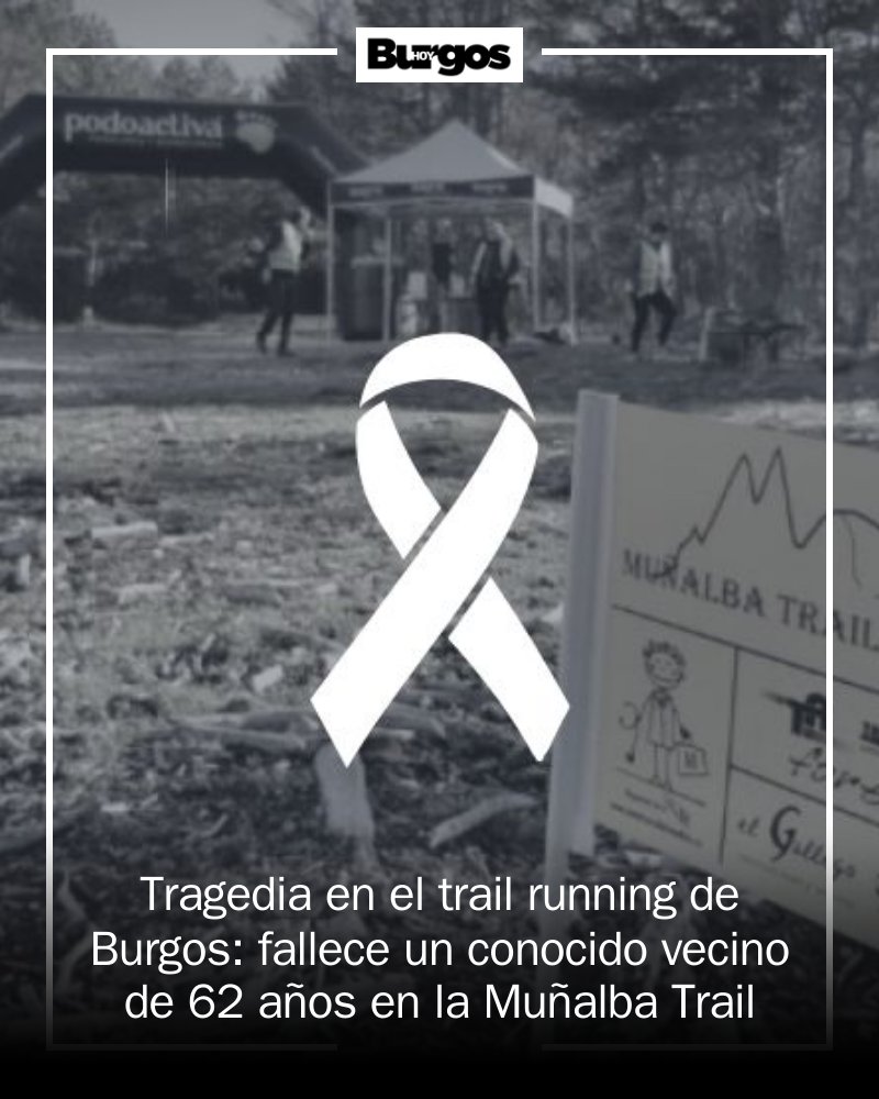 BurgosEdOn's tweet image. 🚨 Tragedia en Burgos: un corredor de 62 años fallece en la Muñalba Trail. Todo el evento ha sido suspendido. Nuestras condolencias. 🙏 #Burgos #MuñalbaTrail mrf.lu/F7Hp