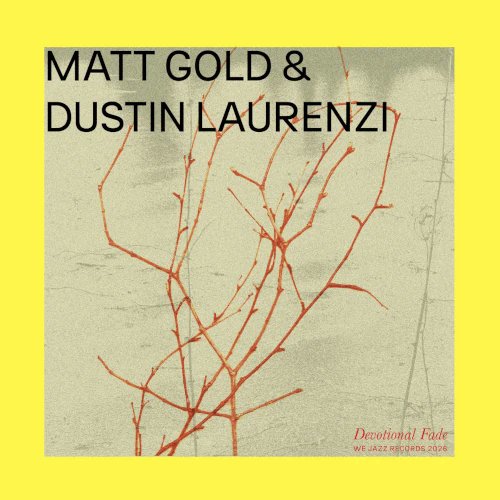 ○MATT GOLD & DUSTIN LAURENZI / Devotional Fade [LP] ○NONDI_