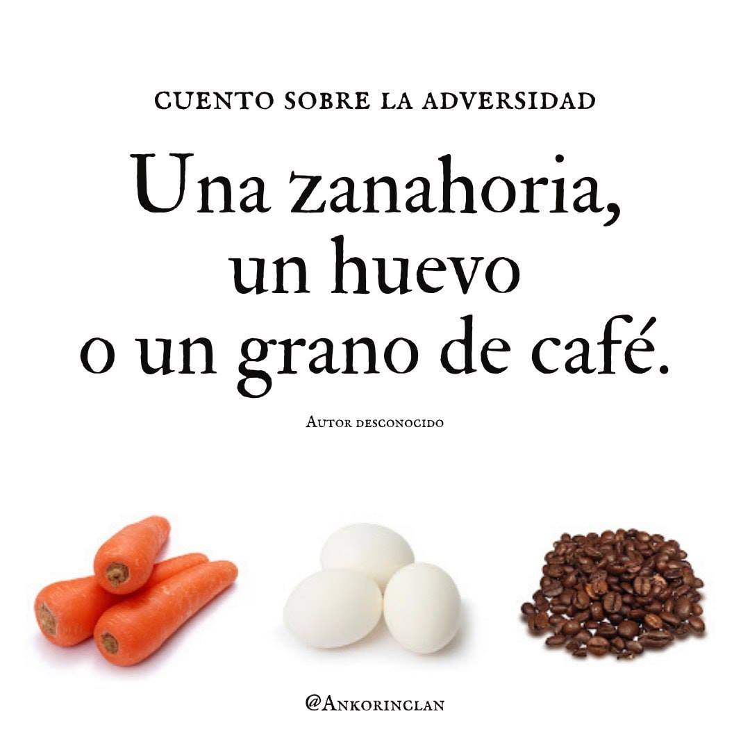 ankorinclan's tweet photo. Una zanahoria, un huevo o un grano de café, cuento sobre la adversidad

El oro para ser purificado debe pasar por el fuego, así como el ser humano necesita pruebas para pulir su carácter. Pero lo más importante es: ¿Cómo reaccionamos frente a las pruebas?

Una hija se quejaba a su padre acerca de su vida y cómo las cosas le resultaban tan difíciles. No sabía cómo hacer para seguir adelante y creía que se daría por vencida. Estaba cansada de luchar. Parecía que cuando solucionaba un problema, aparecía otro.

Su padre, un chef de cocina, la llevó a su lugar de trabajo. Allí llenó tres ollas con agua y las colocó sobre fuego fuerte. Pronto el agua de las tres ollas estaba hirviendo. En una colocó zanahorias, en otra colocó huevos y en la última colocó granos de café. Las dejó hervir sin decir palabra. La hija esperó impacientemente, preguntándose qué estaría haciendo su padre.

A los veinte minutos el padre apagó el fuego. Sacó las zanahorias y las colocó en un recipiente. Sacó los huevos y los colocó en otro. Coló el café y lo puso en un tercer recipiente. Mirando a su hija le dijo: «Querida, ¿qué ves?». «Zanahorias, huevos y café», fue su respuesta. La hizo acercarse y le pidió que tocara las zanahorias. Ella lo hizo y notó que estaban blandas. Luego le pidió que tomara un huevo y lo rompiera. Luego de sacarle la cáscara, observó el huevo duro. Luego le pidió que probara el café. Ella sonrió mientras disfrutaba de su rico aroma.

Humildemente la hija preguntó: «¿Qué significa esto, padre?». Él le explicó que los tres elementos habían enfrentado la misma adversidad: ¡agua hirviendo!, pero habían reaccionado en forma diferente. La zanahoria llegó al agua siendo fuerte y dura. Pero después de pasar por el agua hirviendo se había vuelto débil, fácil de deshacer.

El huevo había llegado al agua siendo frágil. Su cáscara fina protegía su interior líquido. Pero después de estar en agua hirviendo, su interior se había endurecido. Los granos de café sin embargo eran únicos. Después de estar en agua hirviendo, habían cambiado al agua.

«¿Cual eres tú?», le preguntó a su hija. «Cuando la adversidad llama a tu puerta, ¿cómo respondes?. ¿Eres una zanahoria, un huevo o un grano de café?»

Y hoy te lo pregunto yo a ti… ¿Cómo eres tú, mi querid@ amig@?. ¿Eres una zanahoria que parece fuerte pero que cuando la adversidad y el dolor te tocan, te vuelves débil y pierdes tu fortaleza?. ¿Eres un huevo, que comienza con un corazón maleable. Poseías un espíritu fluido, pero después de una muerte, una separación, un divorcio o un despido te has vuelto duro y rígido?. Por fuera te ves igual, pero… ¿eres amargado y áspero, con un espíritu y un corazón endurecido?. ¿O eres como un grano de café?. El café cambia al agua hirviente, el elemento que le causa dolor. ¡Cuando el agua llega al punto de ebullición el café alcanza su mejor sabor!. Si eres como el grano de café, cuando las cosas se ponen peor… ¡tú reaccionas mejor! y haces que las cosas a tu alrededor mejoren.

¿Cómo manejas la adversidad?. ¿Eres una zanahoria, un huevo o un grano de café?. Piénsalo…