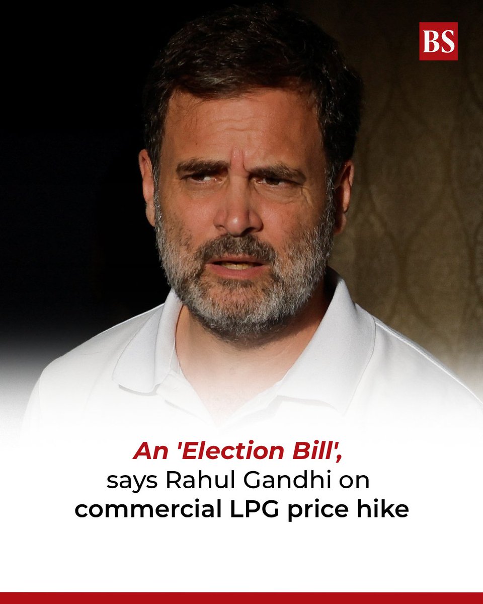 bsindia's tweet image. Opposition parties slammed the government after commercial LPG prices saw a record hike of ₹993, with Rahul Gandhi labelling it an "election bill" and predicting that the next “strike” will be on petrol and diesel.

Details: mybs.in/2g65Gt7

#Congress #RahulGandhi