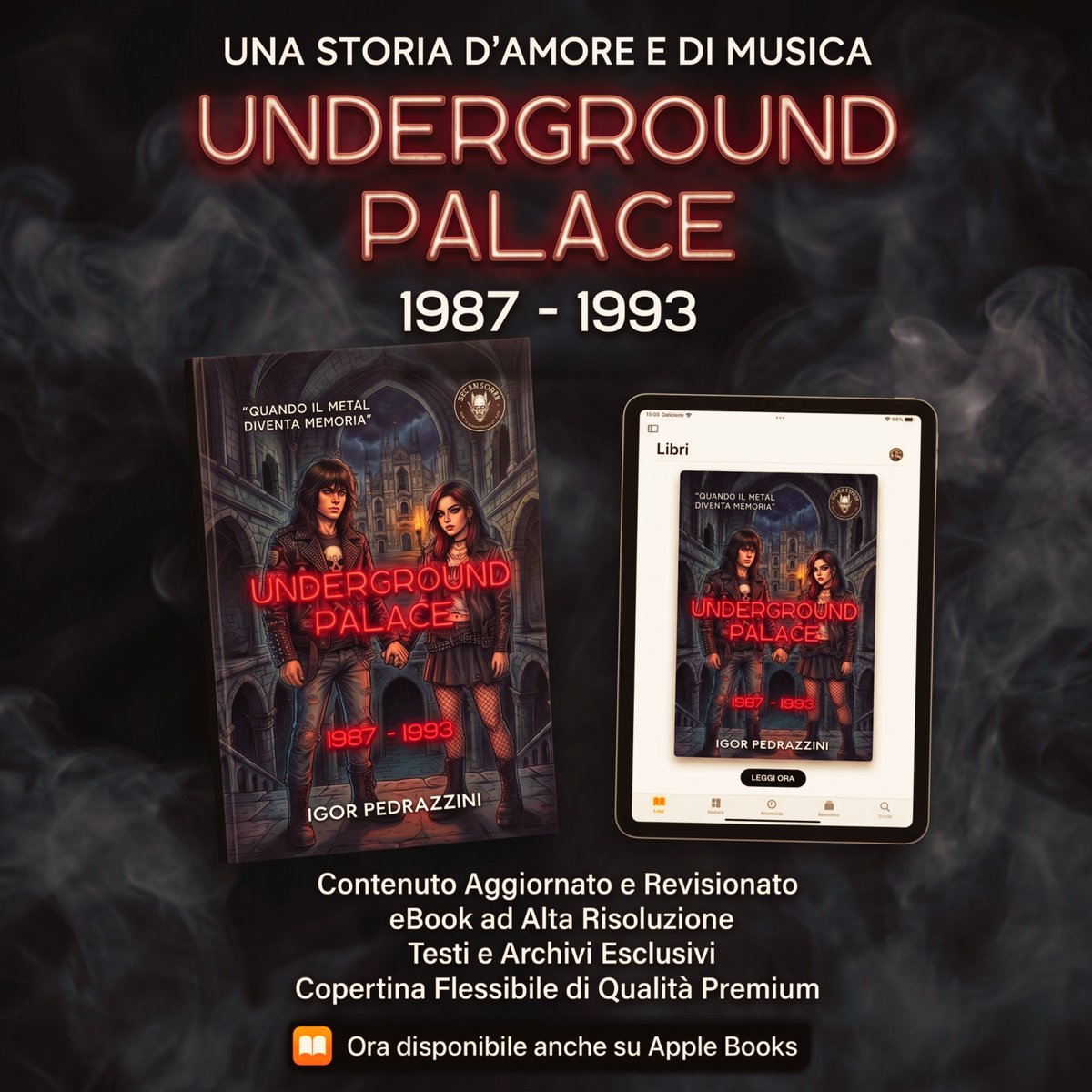 Hardigor73's tweet photo. "Underground Palace" è "una storia d'amore e di musica" che risuona tra la fine degli anni '80 e l'inizio degli anni '90. Edizione aggiornata, copertina flessibile Premium su Amazon, contenuti esclusivi ed ora anche su Apple Books #UndergroundPalace #IgorPedrazzini #MetalMusic https://t.co/QjrwWSG4gV