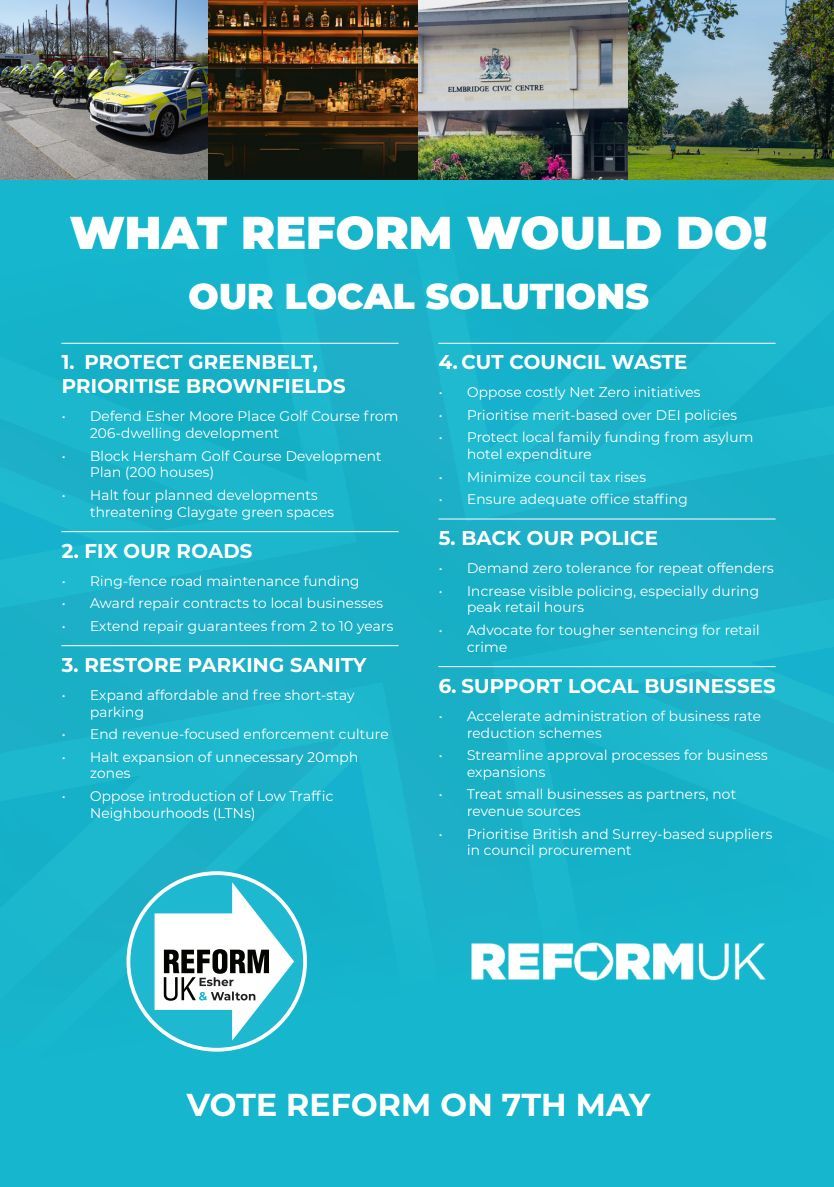 ReformEW's tweet image. Reform will improve life for local residents. 

1. Protect the Greenbelt, prioritise Brownfields
2. Fix our roads
3. Restore parking sanity
4. Cut Council waste
5. Back ur Police
6 Support local Businesses

Vote Reform on May 7th 

#reform #elmbridge #surrey