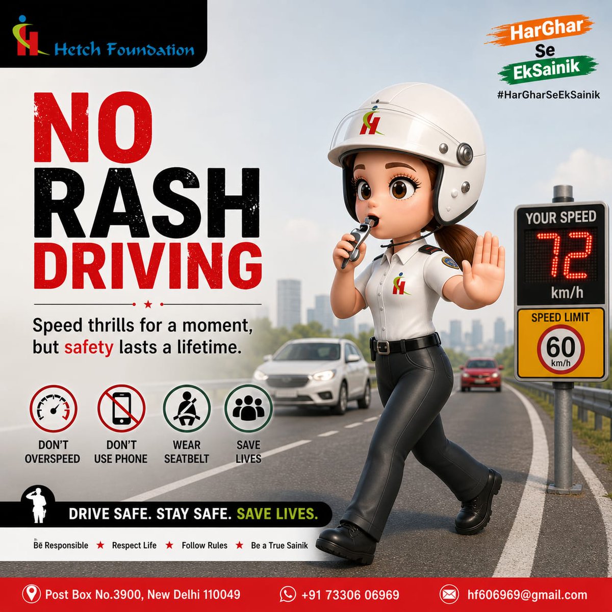 hetchfoundation's tweet image. “A second of speed can cost a lifetime—slow down, stay alive.” 🚦
“Because reaching home safely is the only finish line that matters.''🏁
 #HarGharSeEkSainik 
#DriveSafe 
 #NoRashDriving  
#RoadSafety  
#StayAlert  
#SafeJourney  
#SaveLives 
#HetchFoundation