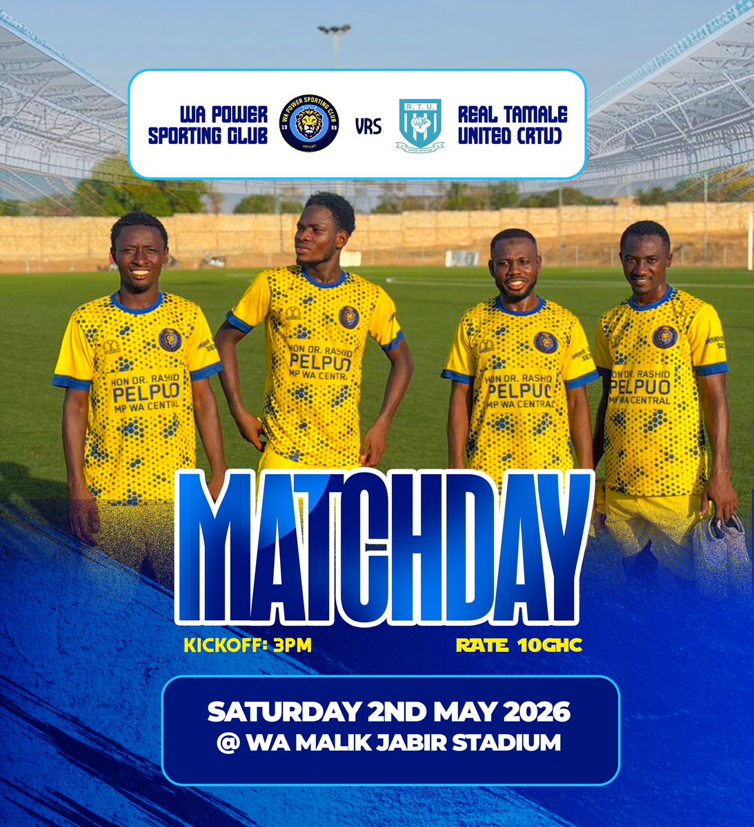 WaPowerSC1's tweet photo. |⚽️MATCHDAY⚽️|
📍RTU
🗓️ 2nd May, 2026
🏟️ Wa Malik Jabir 
⏰ 3:00pm
🎫 10 cedis https://t.co/cIyCAXr9hz