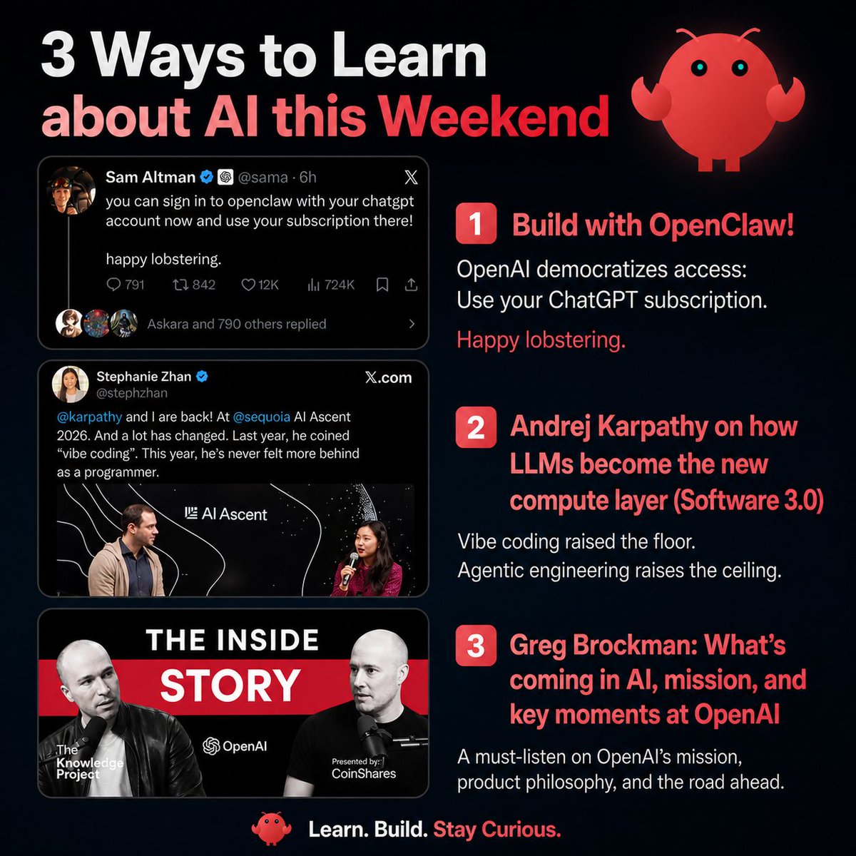 TilmanResch's tweet photo. 🦞 Build AI literacy this weekend: 3 ways to learn and stay curious!

1️⃣ Build with OpenClaw! It’s super simple to get started. Ask ChatGPT or Codex, and as @sama posted, you can use your ChatGPT subscription.

2️⃣ Watch @Andrej Karpathy’s 30-minute lecture at Sequoia Capital, where he speaks about the next paradigm: AI becoming the runtime, interface, interpreter, worker, and reasoning layer for whole classes of products and services.

3️⃣ Listen to @gdb's recent podcast episode, where he speaks about the history of OpenAI, key moments, leadership, the mission, and what’s coming in AI over the next months.
#AI #OpenAI #OpenClaw #AgenticAI #AILiteracy