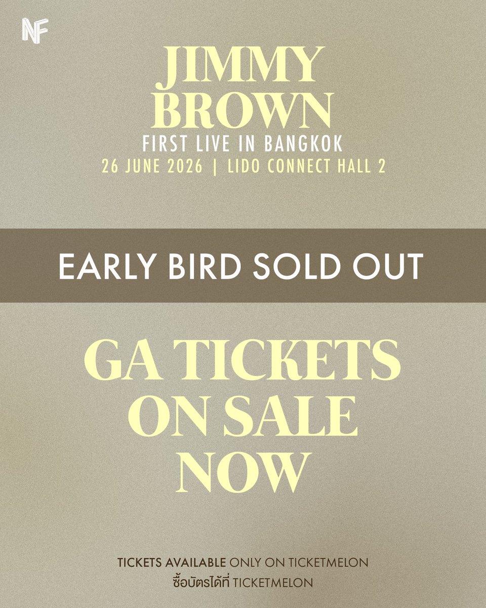 NF_ent_'s tweet image. บัตร Early Bird ขายหมดแล้ว!

🗓️: 26 มิ.ย. 2569
📍: Lido Connect Hall 2
🎫 ยังมีจำหน่ายที่: ticketmelon.com/nfevents/jimmy…
ราคาบัตร: 3,000/2,300/1,400 บาท

JIMMY BROWN 1ST LIVE IN BANGKOK

#JimmyBrown #JimmyBrown1stLiveinBKK #KRnB #nfentertainment