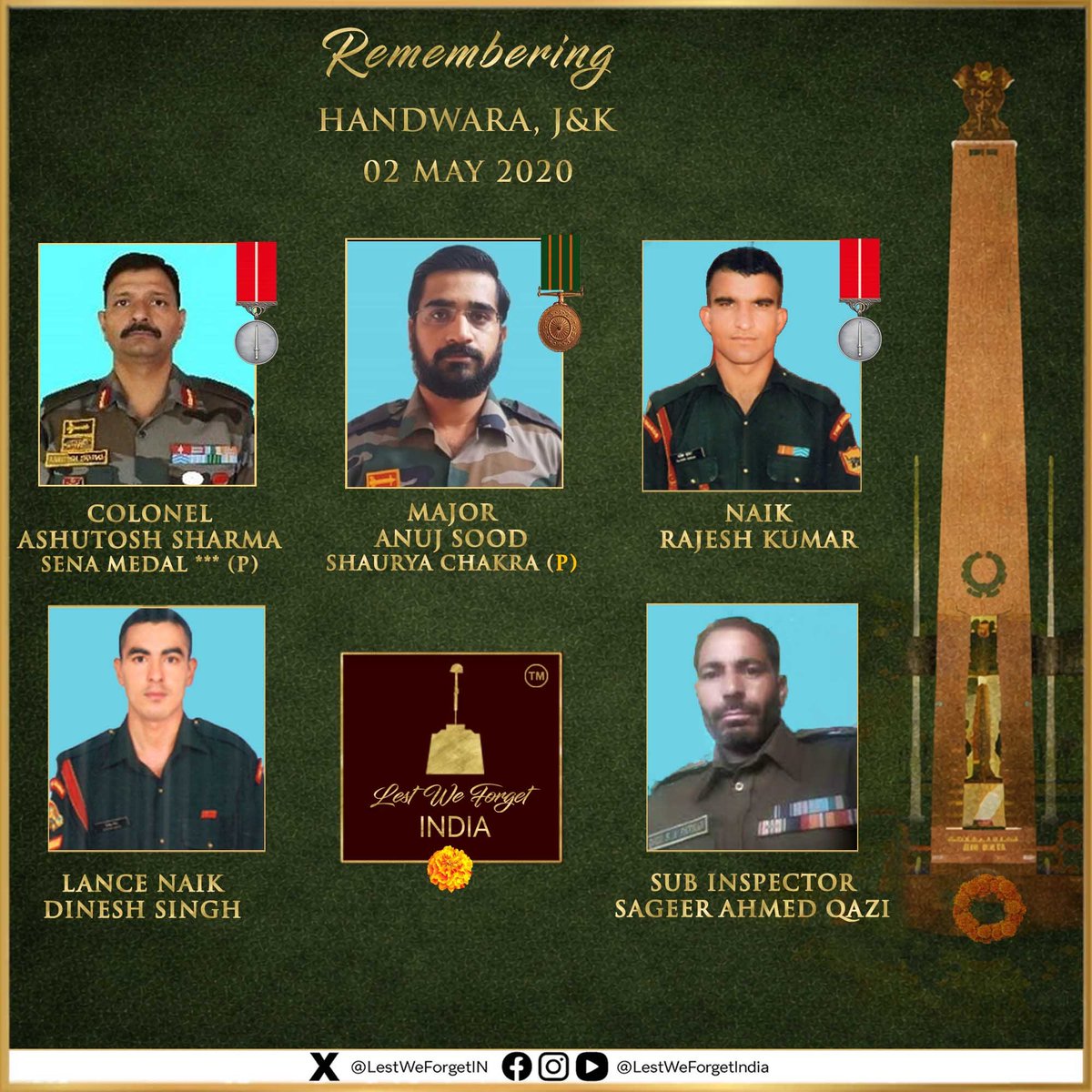 LestWeForgetIN's tweet image. #LestWeForgetIndia🇮🇳 
The FIVE #IndianBraves
Col Ashutosh Sharma, #SenaMedal ** (P)
Maj Anuj Sood, #ShauryaChakra (P)
Nk Rajesh Kumar
L/Nk Dinesh Singh
SI Sageer Ahmed Qazi @JmuKmrPolice 

who made the supreme sacrifice fighting terrorists at Handwara, J&amp;amp;K #OnThisDay 02 May in