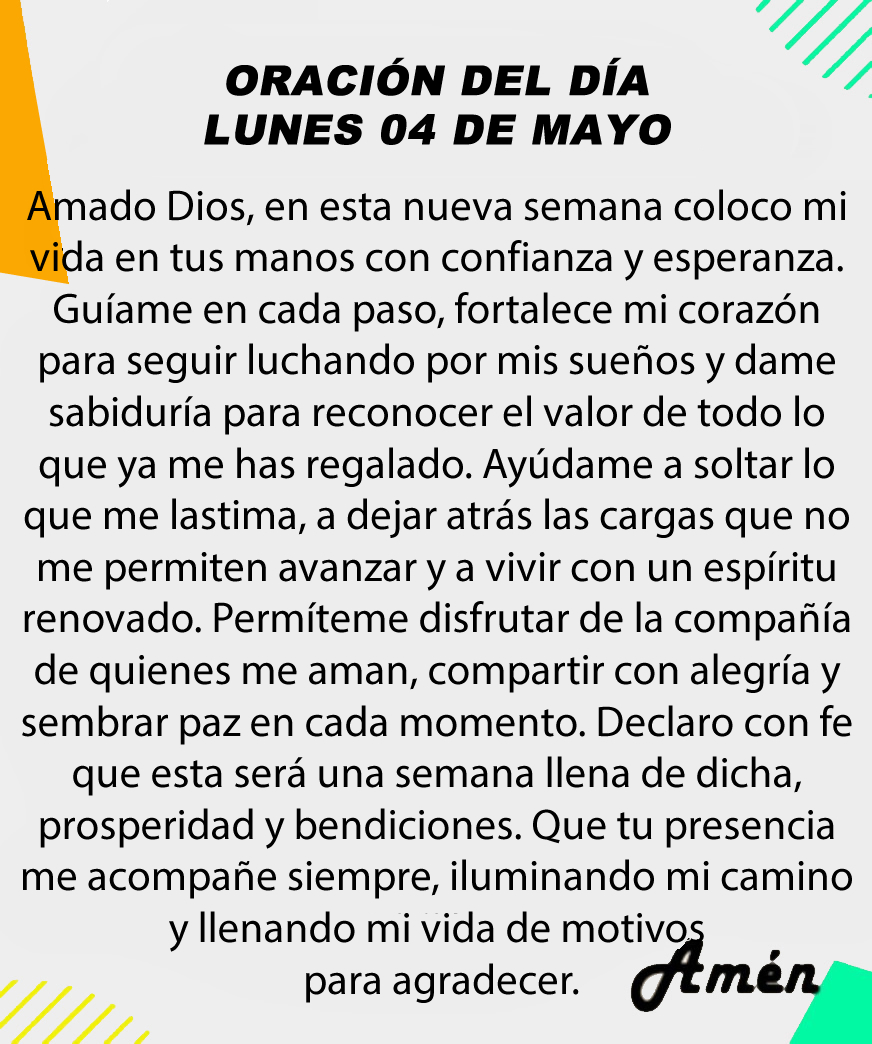 Oración diaria del día lunes 04 de mayo 2026.