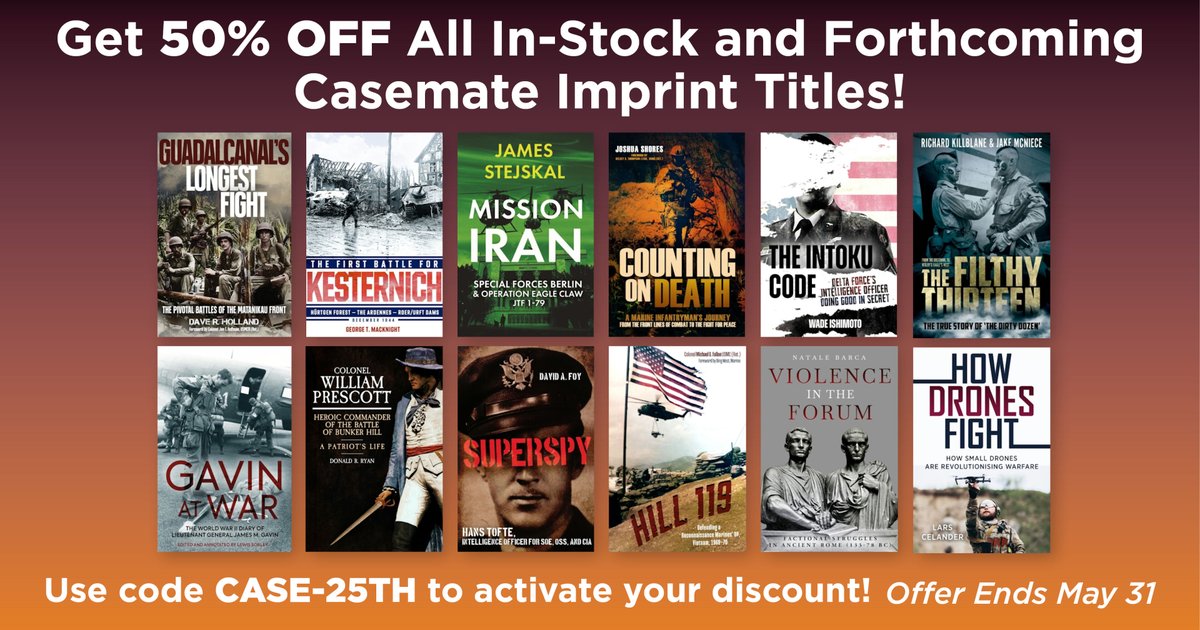 casematepub's tweet photo. We are celebrating 25 Years of Casemate Publishers! As a gift to you, take 50% OFF all in-stock an forthcoming Casemate Imprint titles using code CASE-25TH!

Offer valid until May 31st

💻️: https://t.co/nAlySUbuE5

#militaryhistory #militarybooks #casematepublishers https://t.co/FXJ8PMtCYW