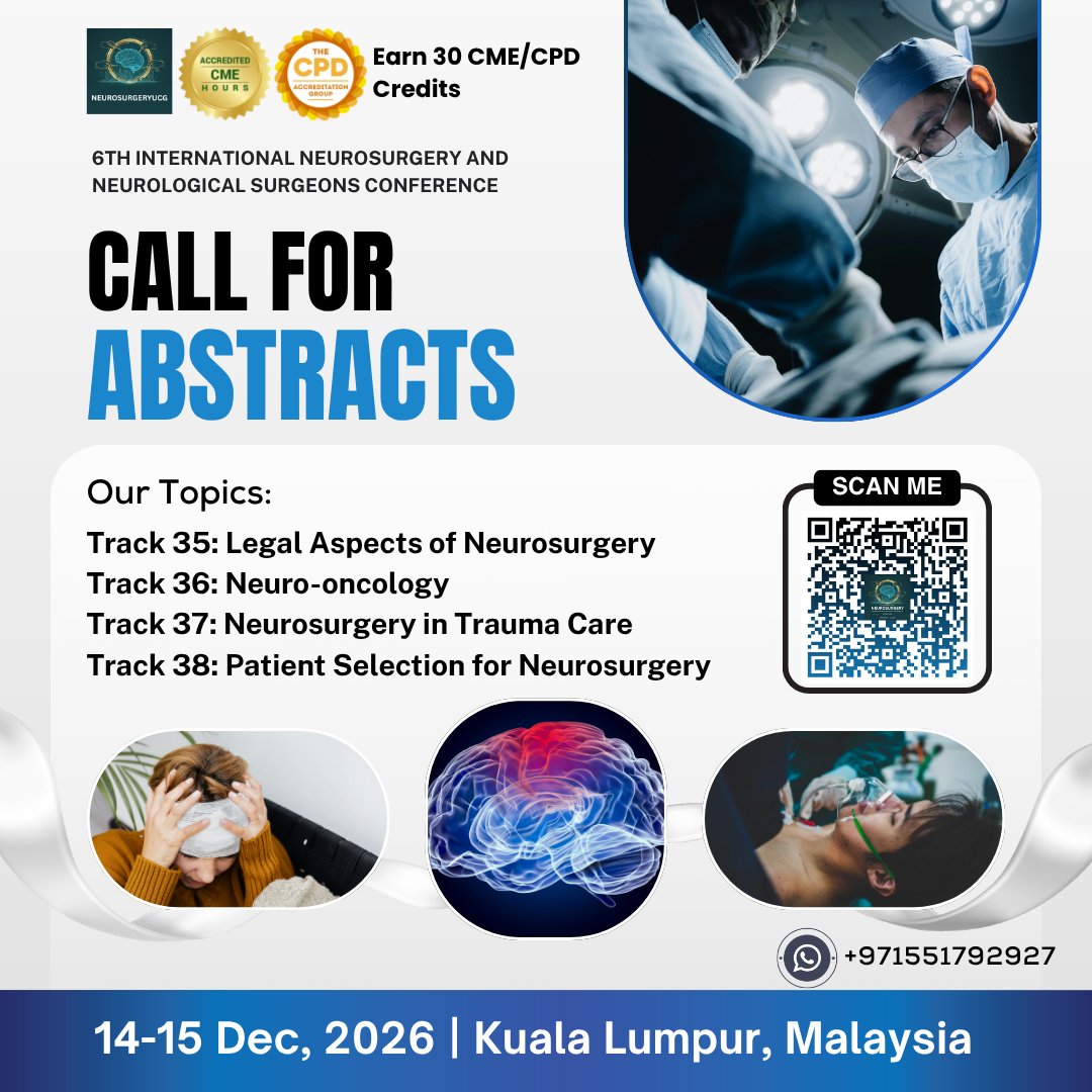 ThomasD27287's tweet image. Abstract submissions for the #CME #CPD-accredited 6th International #Neurosurgery &amp;amp; #Neurological Surgeons Conference, from Dec 14–15, 2026 in Malaysia.

Submit Your Abstract: …urosurgery.utilitarianconferences.com/submit-abstract

WhatsApp Support: wa.me/+971551792927