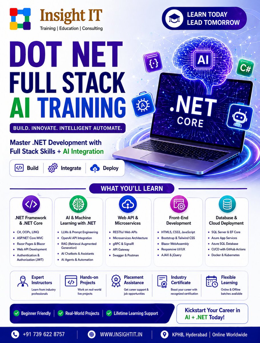 InsightIT09's tweet image. Become a Dot NET Full Stack Developer with AI Skills @InsightIT09 
💼 Placement Assistance 
📍 Hyderabad | Online | Offline 
📞 +91 739 622 8757 
👉 Enroll Now &amp;amp; Build Your Future in IT! 
#dotnet #fullstack #fullstackdeveloper #dotnetwithai #kphb #onlinecoaching #insightit