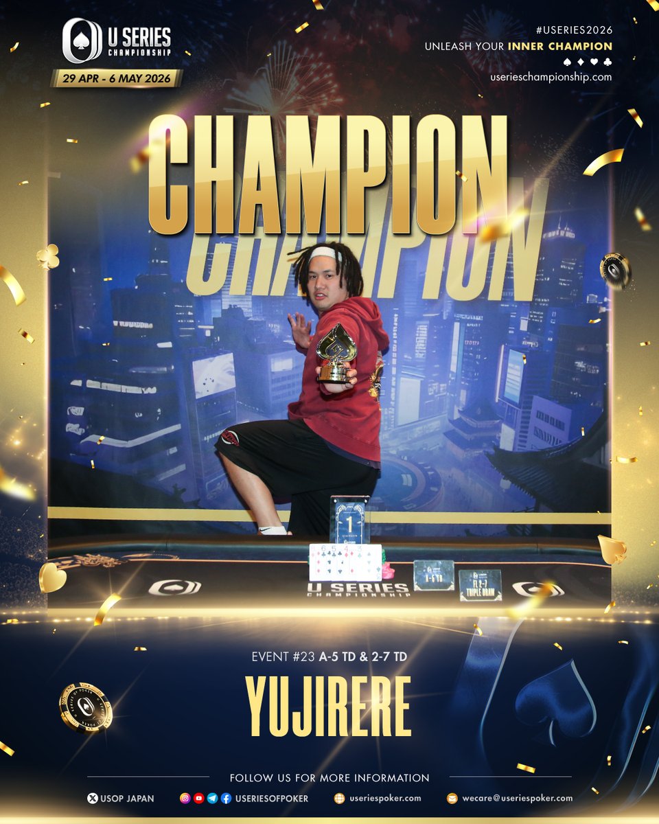 useriesofpoker's tweet image. Congratulations to Yujirere 

Champion of Event #23 A-5 TD &amp;amp; 2-7 TD  at the Osaka Series in Osaka.

A strong performance and a well-earned victory at the tables.

#USeries2026 #DojiamaRiverForum #Champion #Osaka #UnleashYourInnerChampion