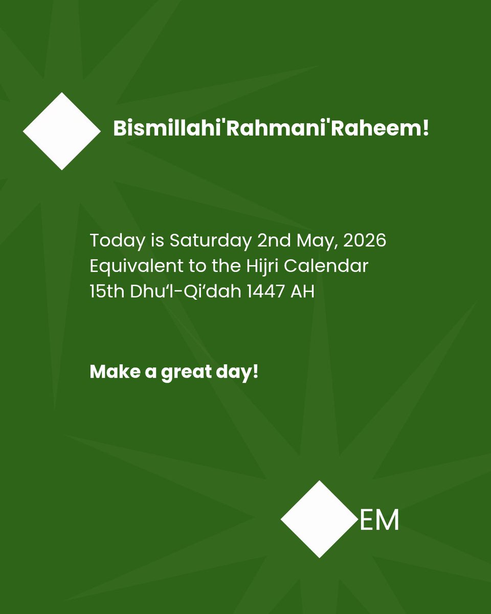 Emwhy_27's tweet image. Bismillahi'Rahmani'Raheem!

Ina kwana! Ẹ káàrọ̀!! Utútù ọma!

Today is Saturday 2nd May, 2026

Equivalent to the Hijri Calendar

15th Dhuʻl-Qiʻdah 1447 AH

Make a Great Day!

#emwhy #goodmorning #greetings #everydaylife  #wellness